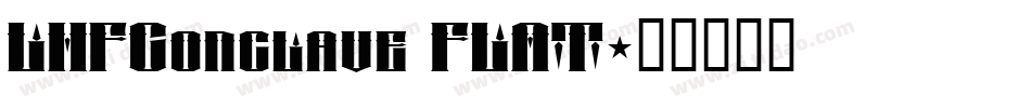 LHFConclave FLAT字体转换